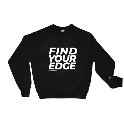 Find Your Edge Champion Sweatshirt