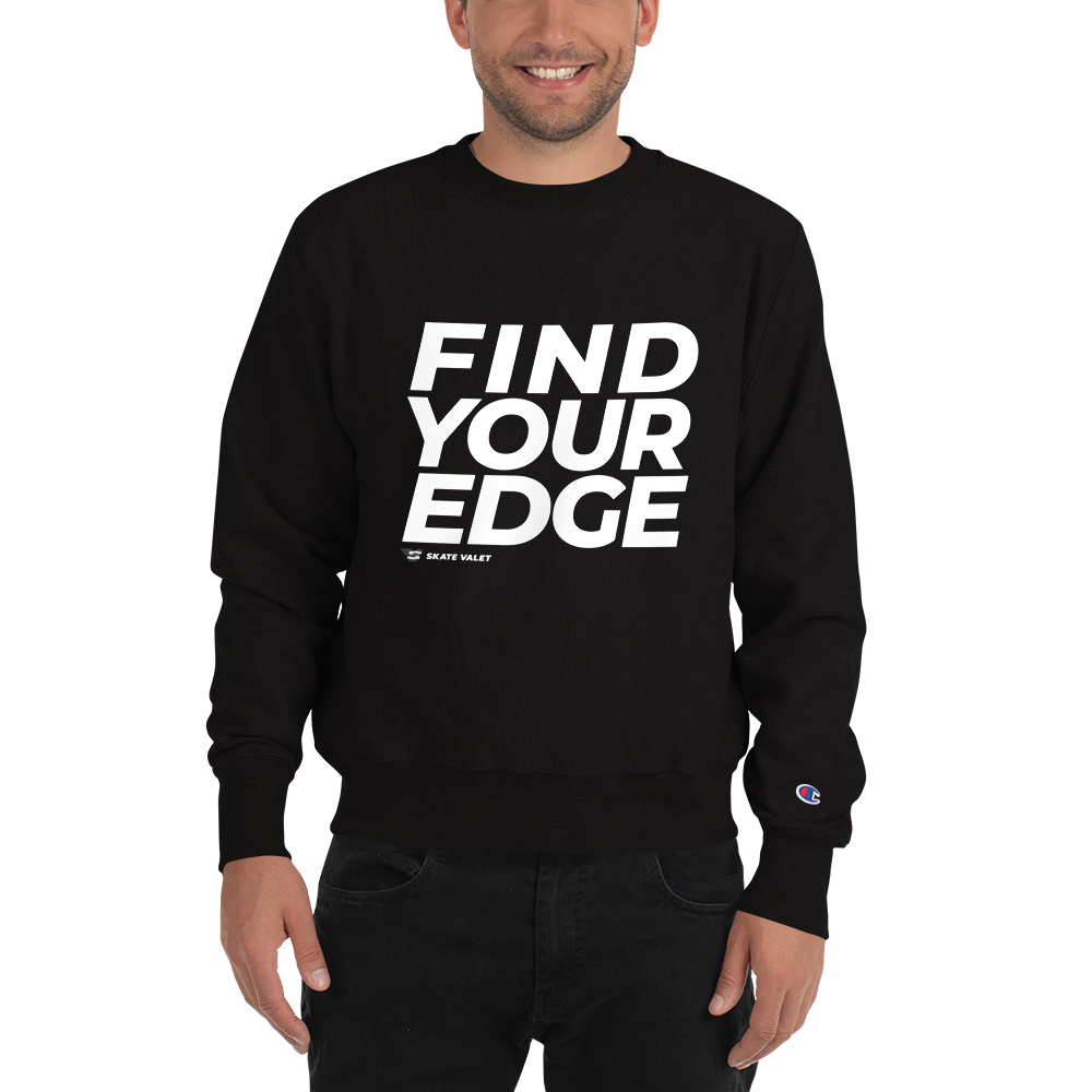 Find Your Edge Champion Sweatshirt